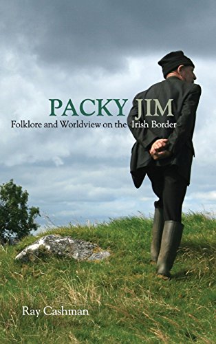 Packy Jim Folklore and Worldview on the Irish Border [Hardcover]