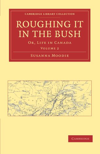 Roughing it in the Bush Or, Life in Canada [Paperback]
