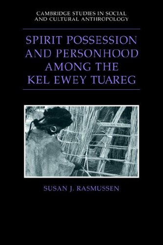 Spirit Possession and Personhood among the Kel Ewey Tuareg [Paperback]