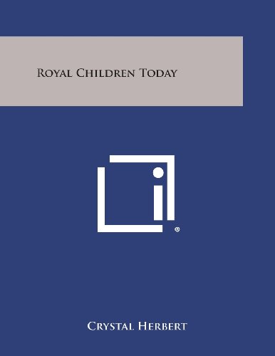 Royal Children Today [Paperback]