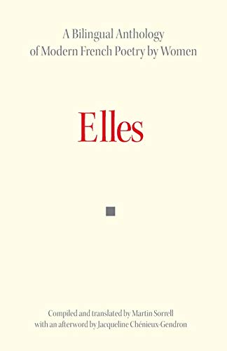 Elles A Bilingual Anthology of Modern French Poetry by Women [Paperback]