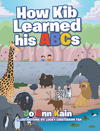 How Kib Learned His ABCs [Hardcover]