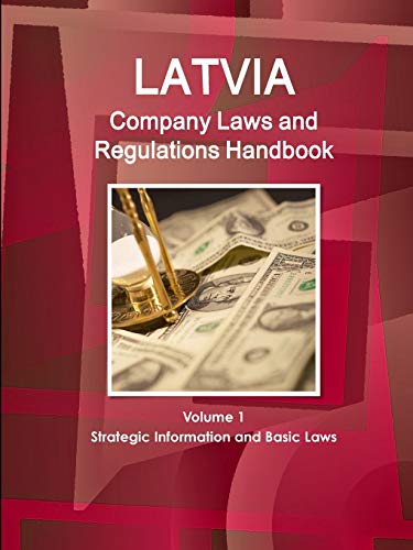 Latvia Company Laws and Regulations Handbook [Paperback]