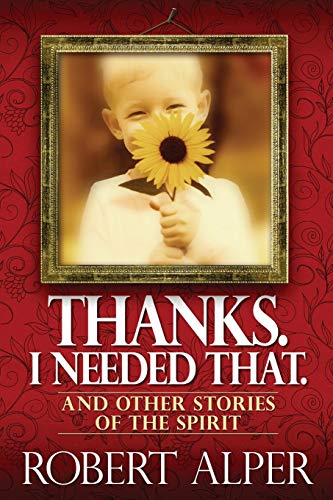 Thanks. I Needed That. [Paperback]