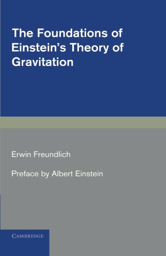 The Foundations of Einstein's Theory of Gravitation [Paperback]