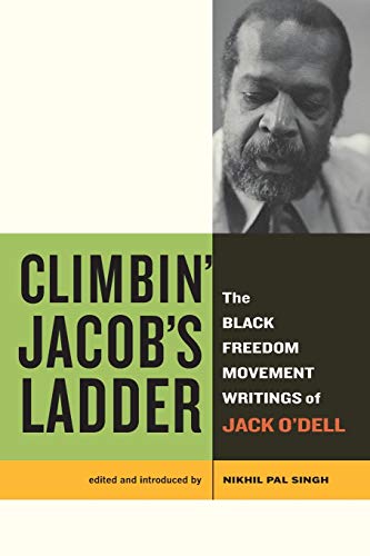 Climbin Jacobs Ladder The Black Freedom Movement Writings of Jack ODell [Paperback]