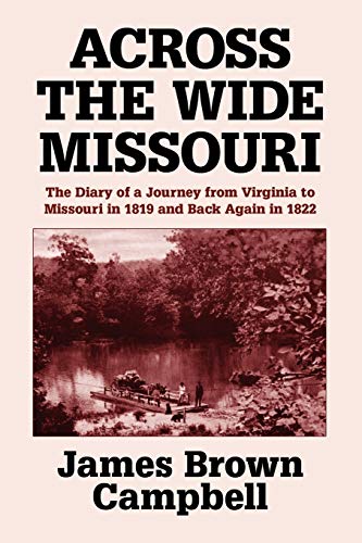 Across The Wide Missouri [Paperback]