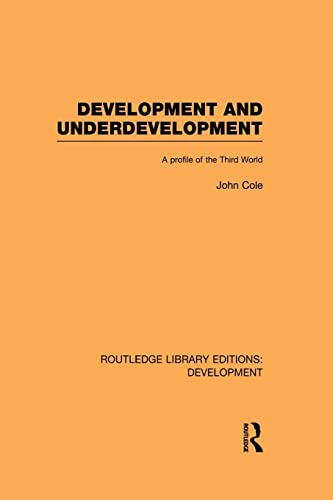 Development and Underdevelopment A Profile of the Third World [Paperback]