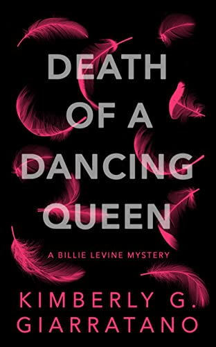 Death of A Dancing Queen A Billie Levine Mystery Book 1 [Paperback]