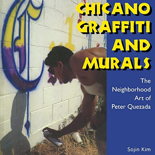 Chicano Graffiti And Murals The Neighborhood Art Of Peter Quezada (folk Art And [Paperback]
