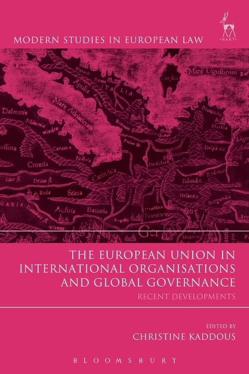The European Union in International Organisations and Global Governance Recent  [Hardcover]