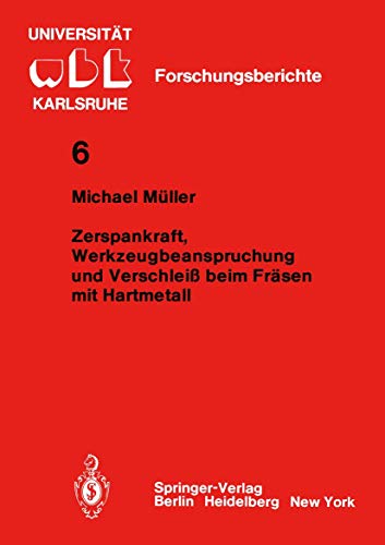 Zerspankraft, Werkzeugbeanspruchung und Verschlei beim Frsen mit Hartmetall [Paperback]