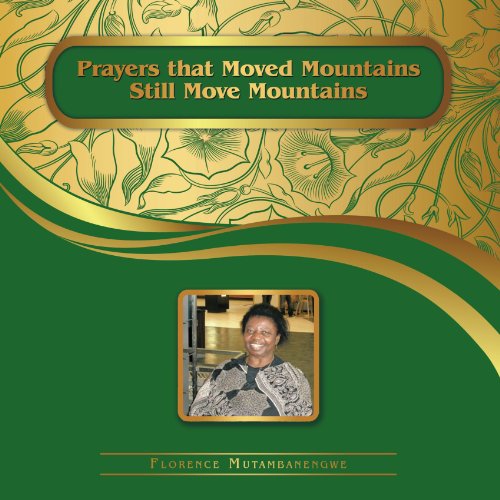 Prayers That Moved Mountains Still Move Mountains [Paperback]