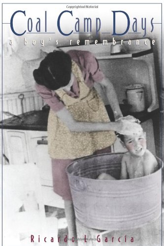 Coal Camp Days A Boy's Remembrance [Paperback]