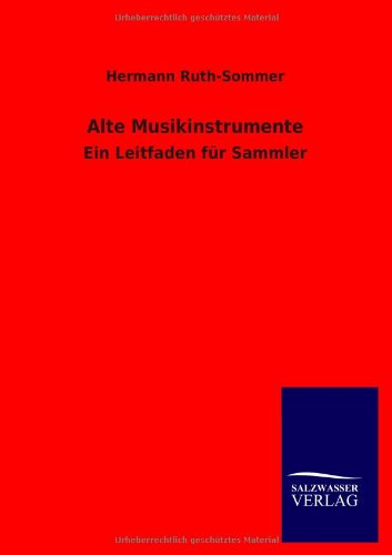 Alte Musikinstrumente [Paperback]