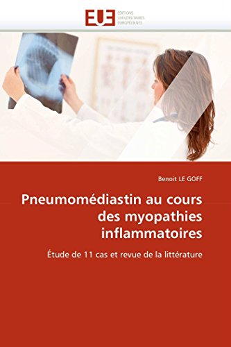 Pneumomdiastin Au Cours des Myopathies Inflammatoires [Paperback]