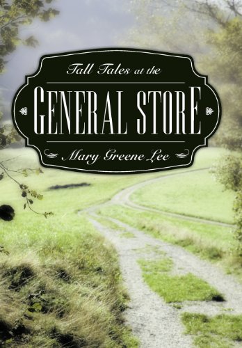 Tall Tales at the General Store [Hardcover]