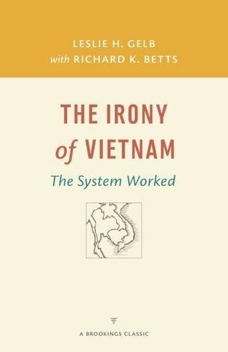The Irony of Vietnam The System Worked [Paperback]