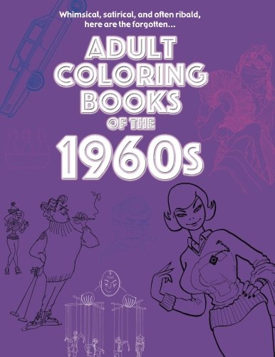 Adult Coloring Books Of The 1960s [Paperback]