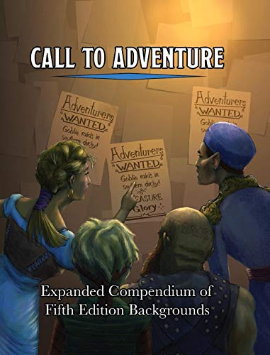Call to Adventure  Expanded Compendium of 5th Edition Backgrounds [Hardcover]