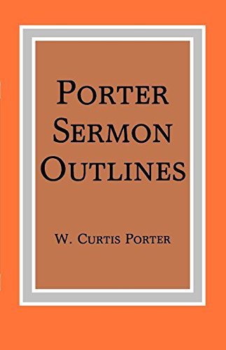 Porter Sermon Outlines [Unknown]