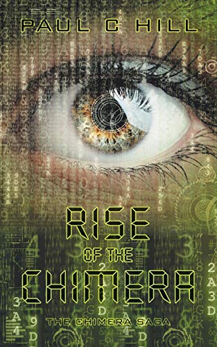 Rise of the Chimera  The Chimera Saga [Paperback]