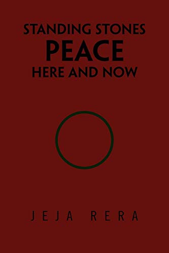 Standing Stones Peace Here and Now [Paperback]