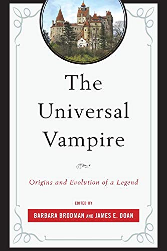 The Universal Vampire Origins and Evolution of a Legend [Paperback]