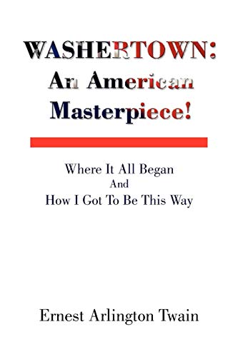 Washertown  An American Masterpiece [Paperback]
