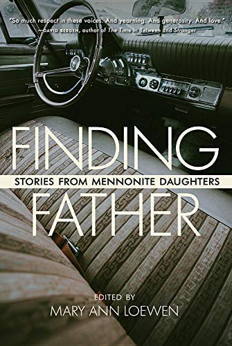 Finding Father  Stories from Mennonite Daughters [Hardcover]