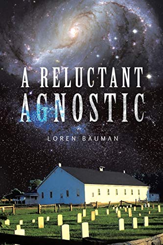 A Reluctant Agnostic [Paperback]