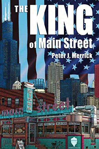 King of Main Street  Business - Mentorship - Succession - Legacy [Paperback]