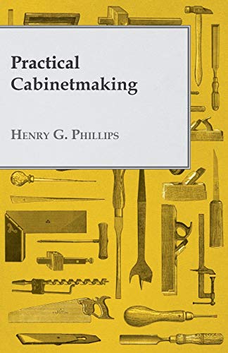 Practical Cabinetmaking [Paperback]