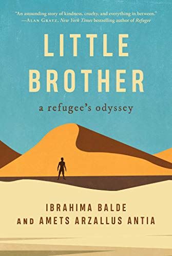 Little Brother A Refugee&39s Odyssey [Hardcover]