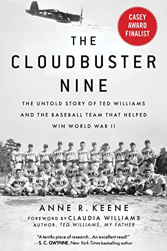 The Cloudbuster Nine The Untold Story of Ted Williams and the Baseball Team Tha [Paperback]