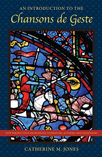 An Introduction To The Chansons De Geste (new Perspectives On Medieval Literatur [Paperback]