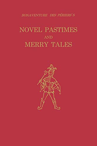 Bonaventure Des Priers's Novel Pastimes And Merry Tales (studies In Romance Lan [Paperback]