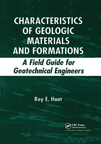 Characteristics of Geologic Materials and Formations A Field Guide for Geotechn [Paperback]