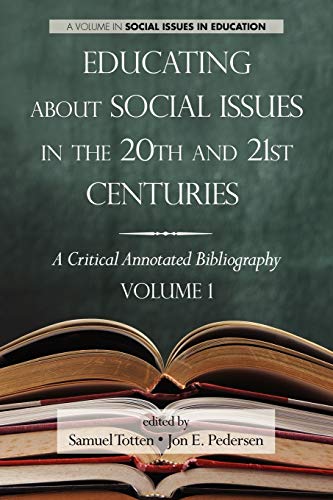 Educating about Social Issues in the 20th and 21st Centuries  A Critical Annota [Paperback]