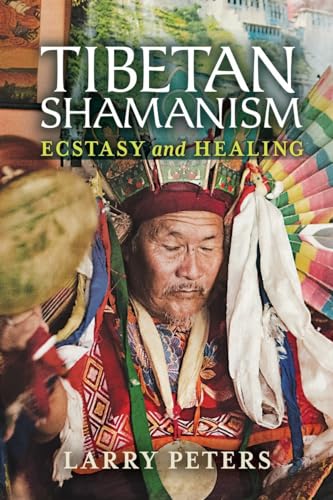 Tibetan Shamanism Ecstasy and Healing [Paperback]