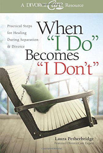 When  i Do  Becomes  i Don't  Practical Steps For Healing During Separation & D [Paperback]
