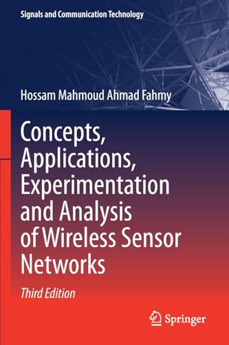 Concepts, Applications, Experimentation and Analysis of Wireless Sensor Networks [Paperback]