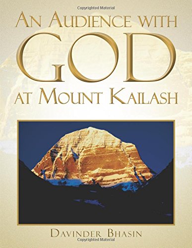 An Audience With God At Mount Kailash A True Story [Paperback]