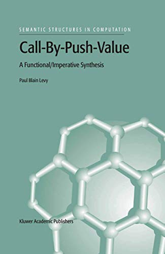 Call-By-Push-Value A Functional/Imperative Synthesis [Hardcover]