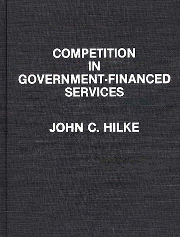 Competition In Government-Financed Services [Hardcover]