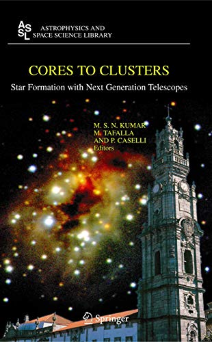 Cores to Clusters Star Formation with Next Generation Telescopes [Hardcover]