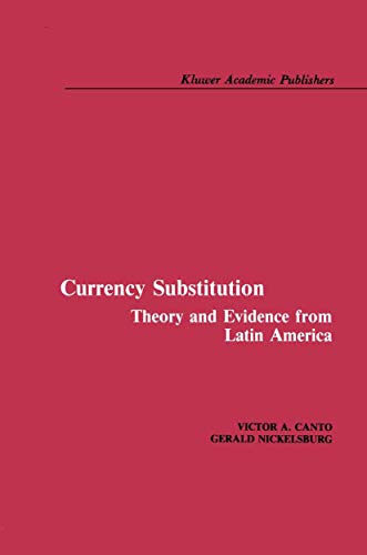 Currency Substitution Theory and Evidence from Latin America [Hardcover]