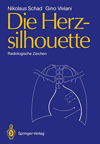 Die Herzsilhouette Radiologische Zeichen [Paperback]