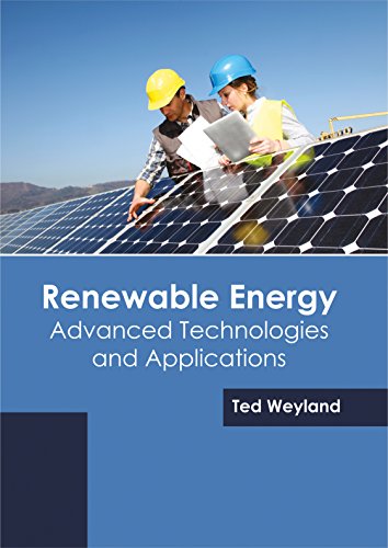 Renewable Energy Advanced Technologies And Applications [Hardcover]