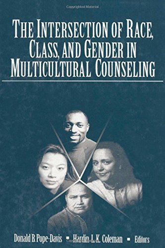 The Intersection of Race, Class, and Gender in Multicultural Counseling [Hardcover]